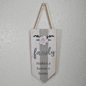 Sign of the Times Wood "Family makes a house a home' Wall Hanging Decor 10"x4.5"